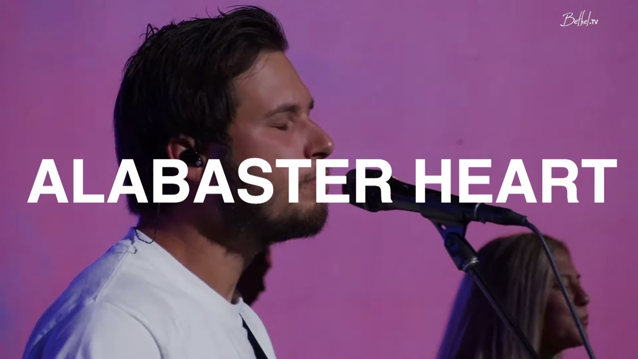 Alabaster Heart | Austin Johnson | Bethel Church