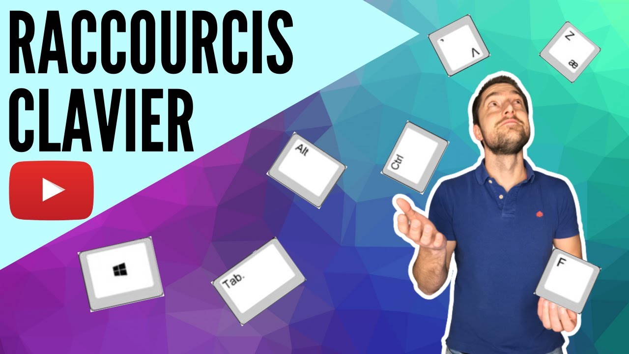 RACCOURCIS CLAVIER WINDOWS 10