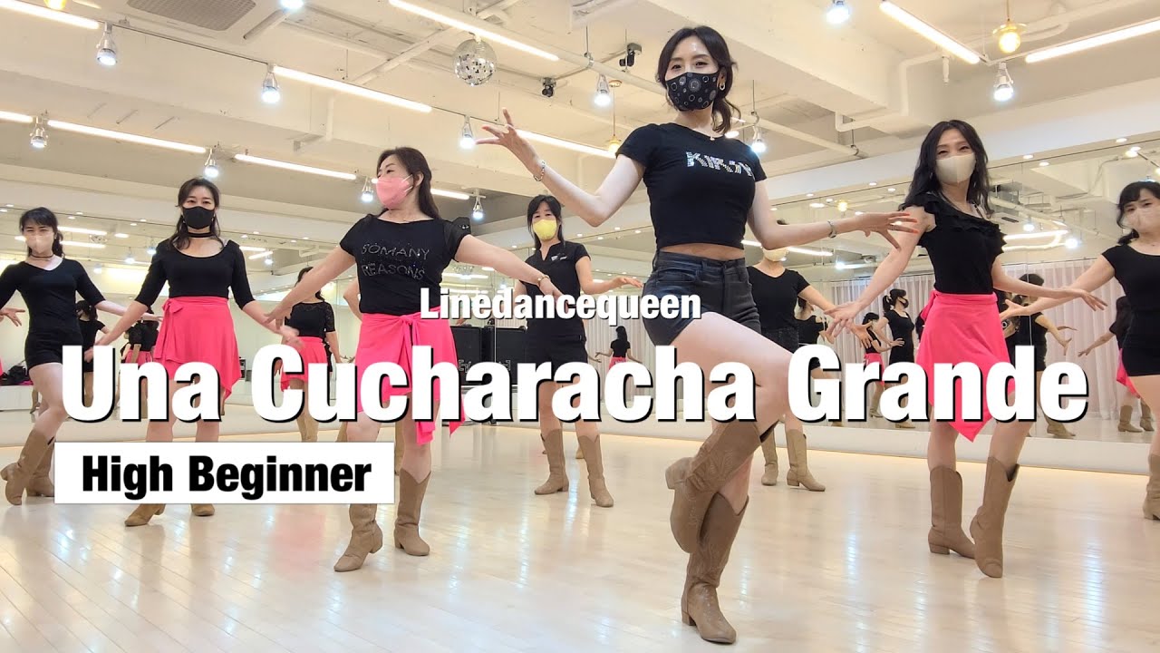 Una Cucharacha Grande Line Dance l High Beginner l 우나 쿠카라차 그란데 라인댄스 l Linedancequeen