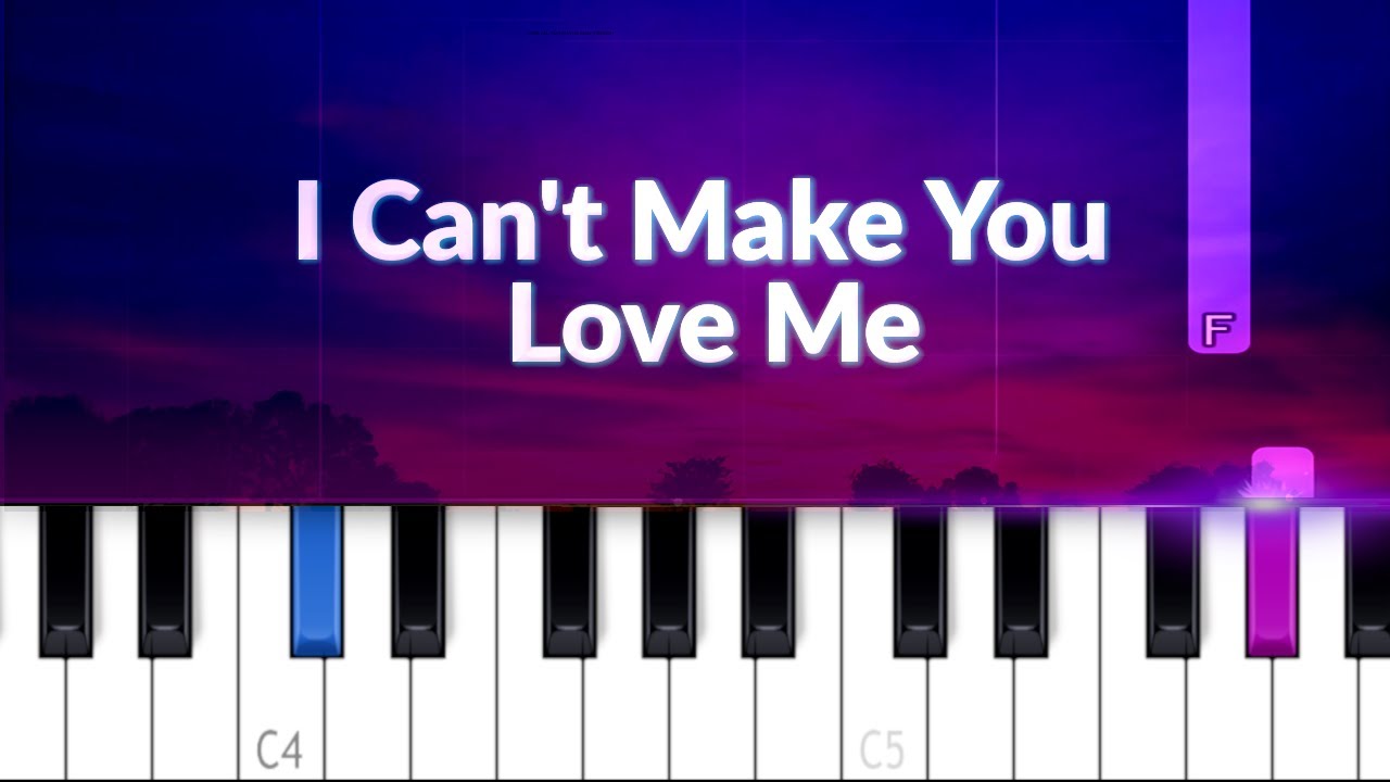 I Can't Make You Love Me | Piano Tutorial
