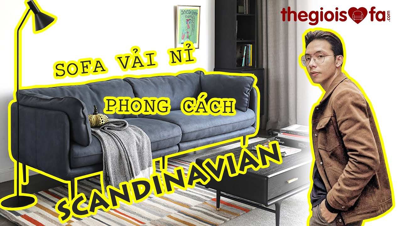 [Thế giới sofa] - [Sofa vải nỉ]: Khám phá sofa phong cách 