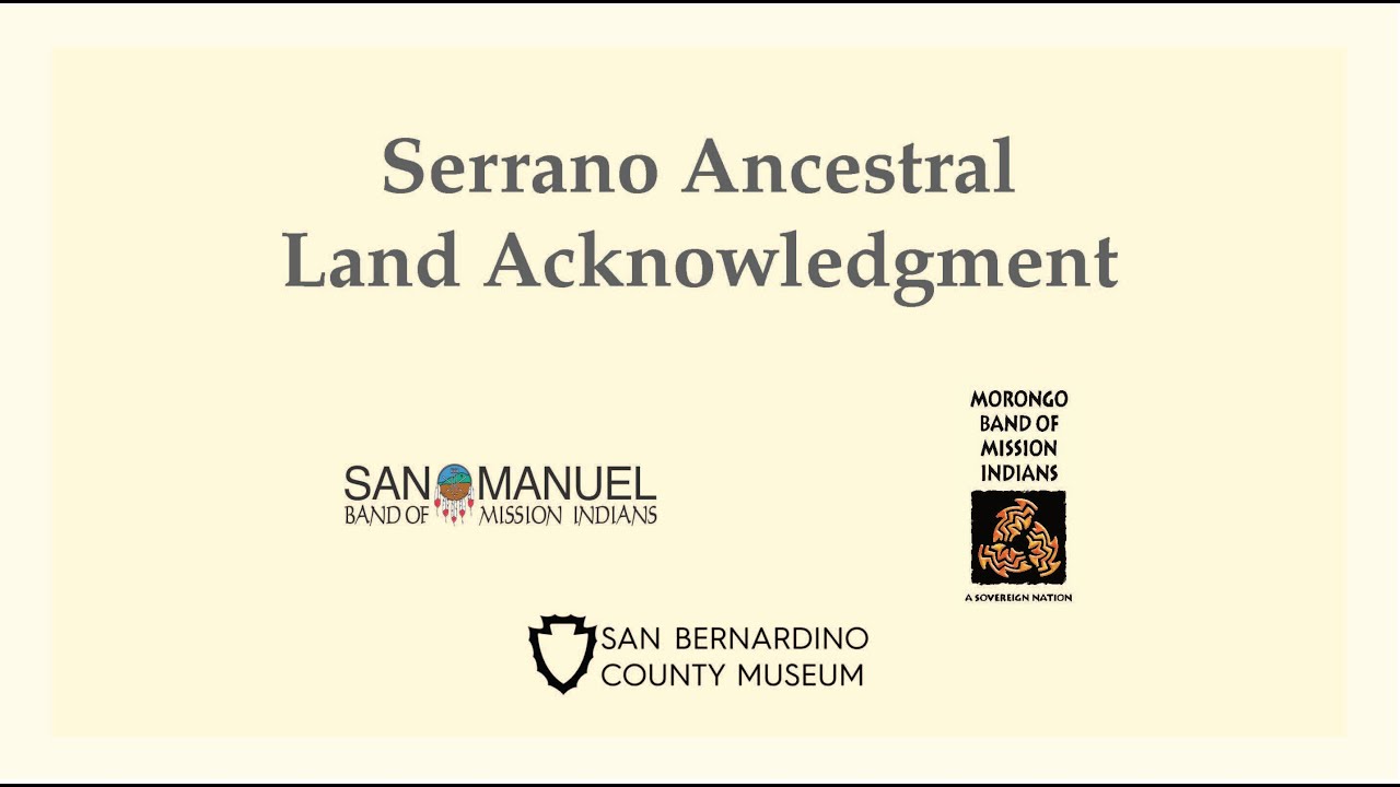 Serrano Land Acknowledgment Ceremony Full Version