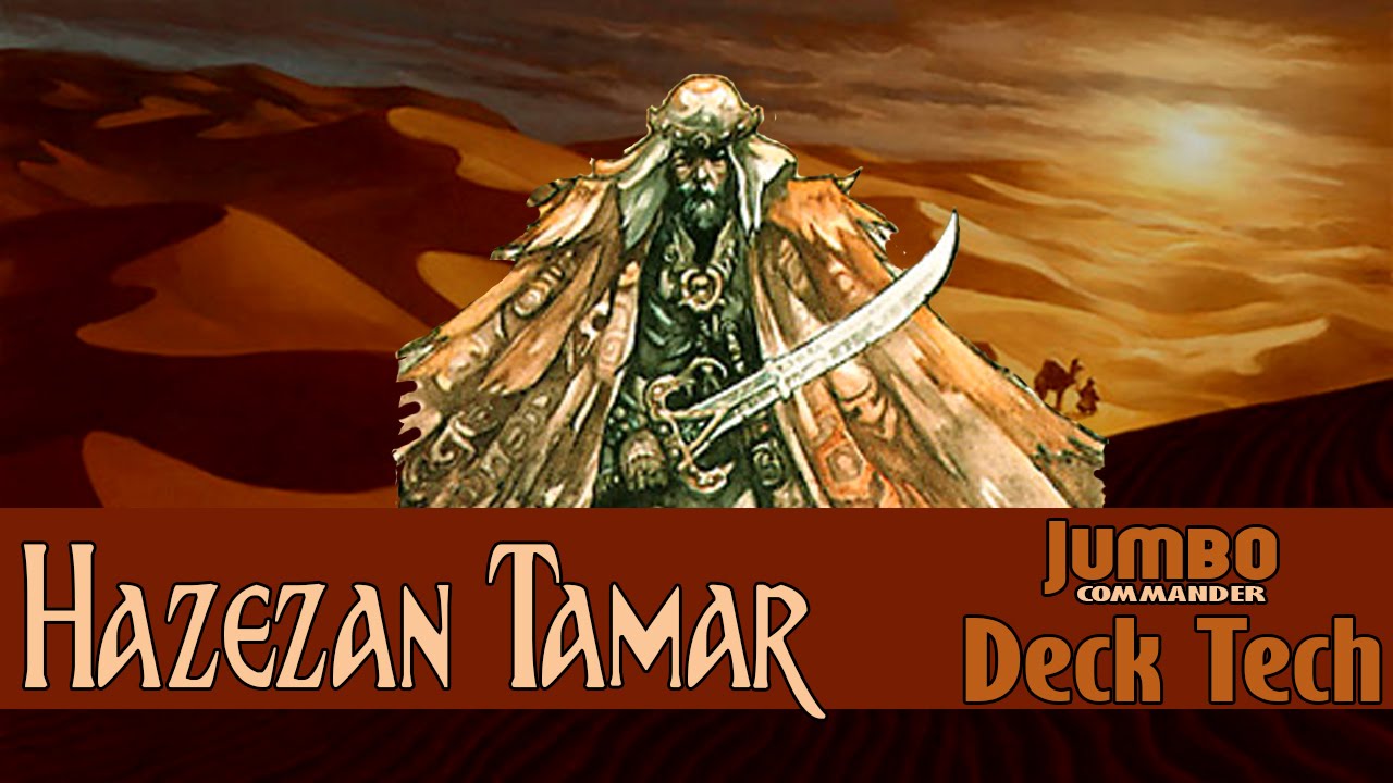 Hazezon Tamar Commander Deck Tech