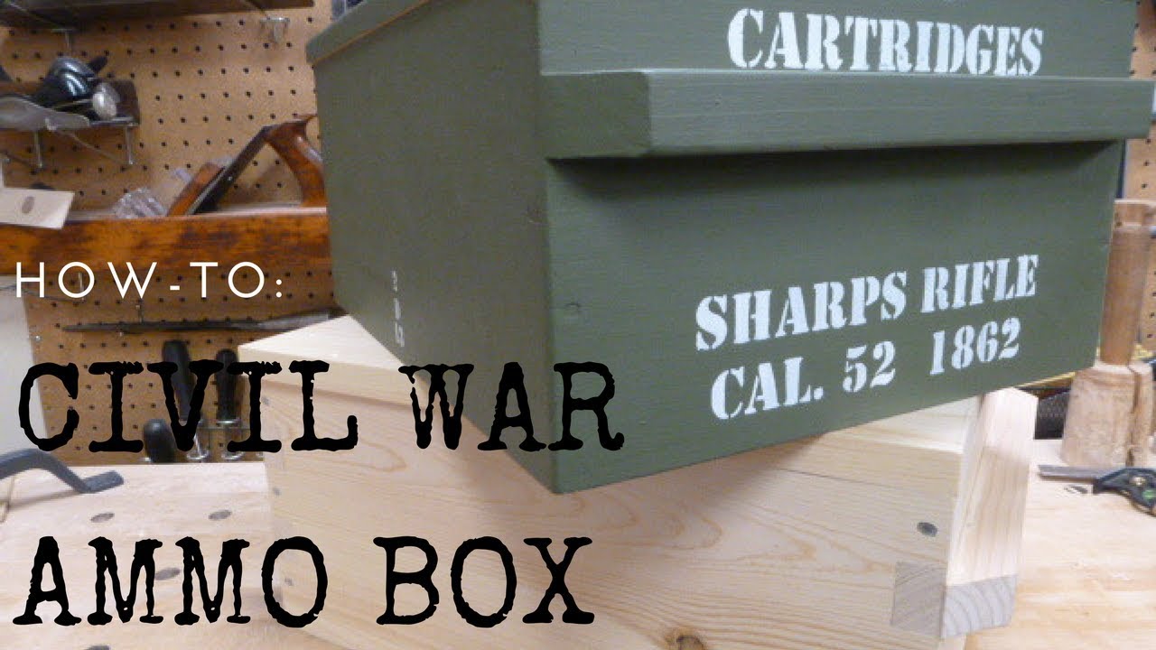 Civil War Ammo Box- How To