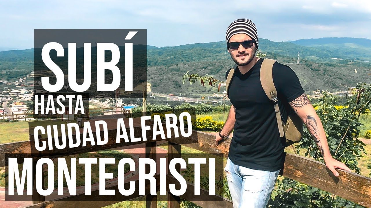 AQUÍ NACIÓ UN GRAN PROCER | CIUDAD ALFARO MONTECRISTI | ECUADOR