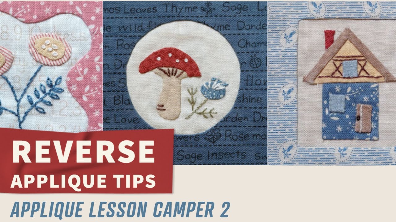【なるほど！リバースアップリケ】アップリケレッスンCamper② Reverse Applique Tips ～Applique Lesson 2～