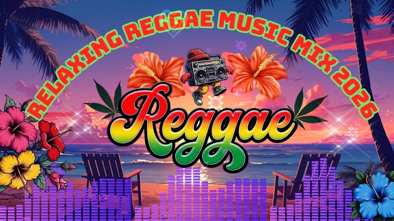 RELAXING REGGAE MUSIC MIX 2025 🎸 NEW REGGAE LOVE SONGS 2026 🔔 ALL TIME FAVORITE REGGAE SONGS 2026