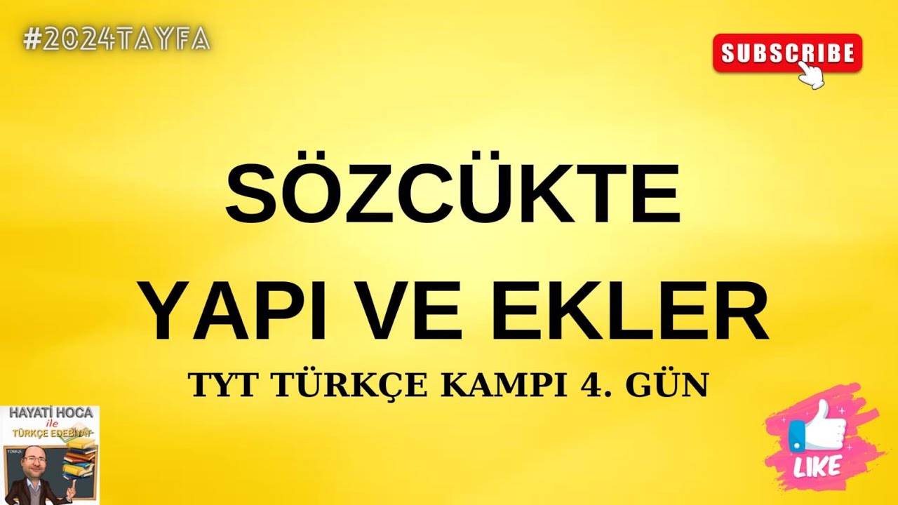 2024 TYT T&Uuml;RK&Ccedil;E KAMPI--- 4.G&Uuml;N VİDEOSU  S&Ouml;ZC&Uuml;KTE YAPI VE EKLER #tyt2024