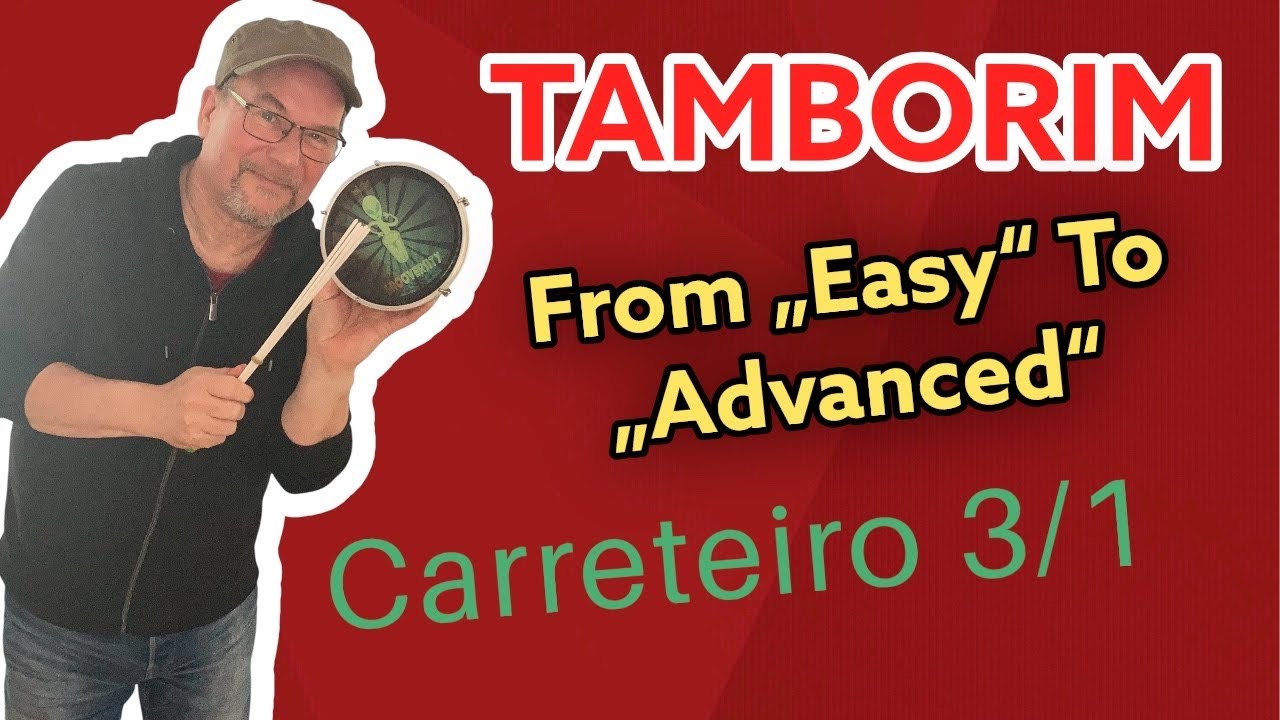 Tamborim - Carreteiro 3/1 - from „easy“ to „advanced“