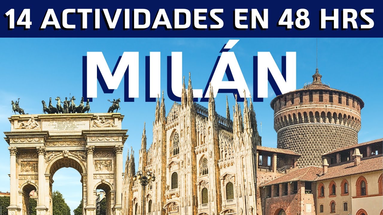&iquest;Que Hacer 2 DIAS en MILAN? Itinerario Completo
