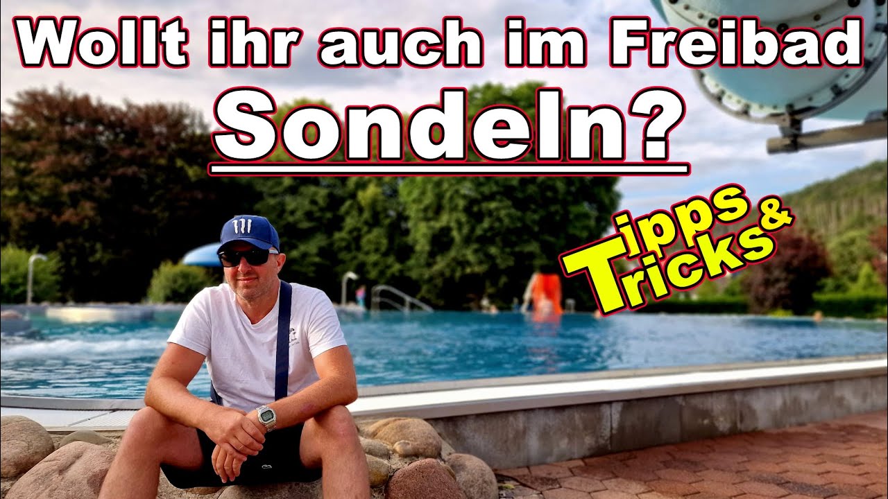 Im Freibad Sondeln | Welche Schätze erwarten uns?