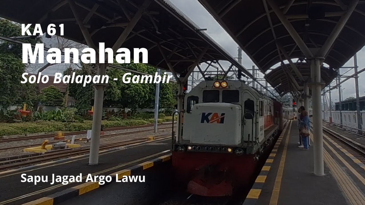 Sapu Jagad Argo Lawu - Trip KA 61 Manahan | Yogyakarta - Kutoarjo
