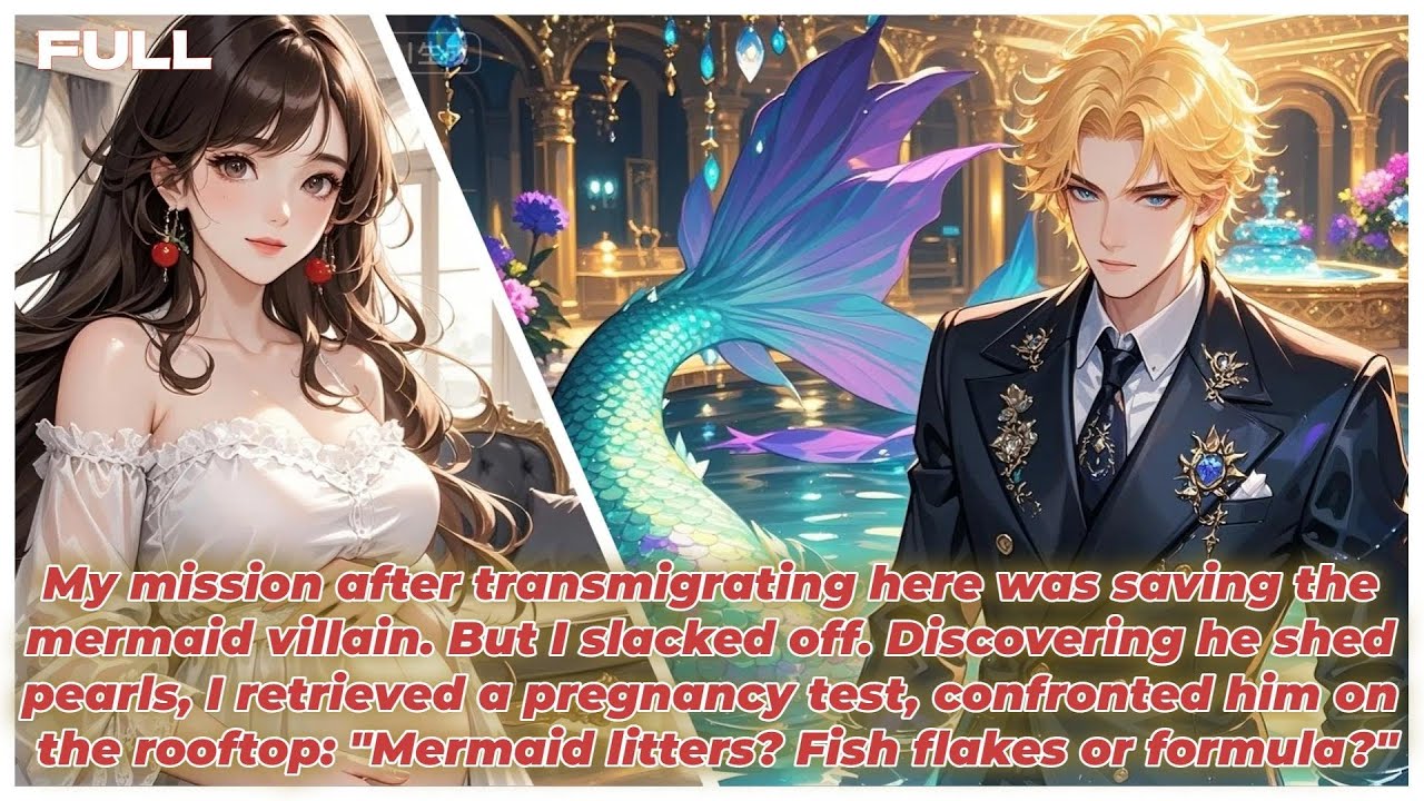 I Learns Villain Cries Pearls, Grabs Pregnancy Test:‘’Mermaid Litters? Fish Flakes or Formula?‘’