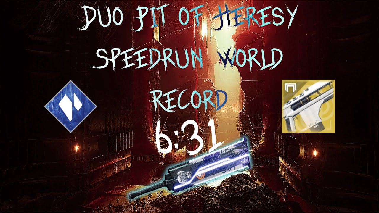 Destiny 2 - Duo Pit of Heresy Speedrun World Record (