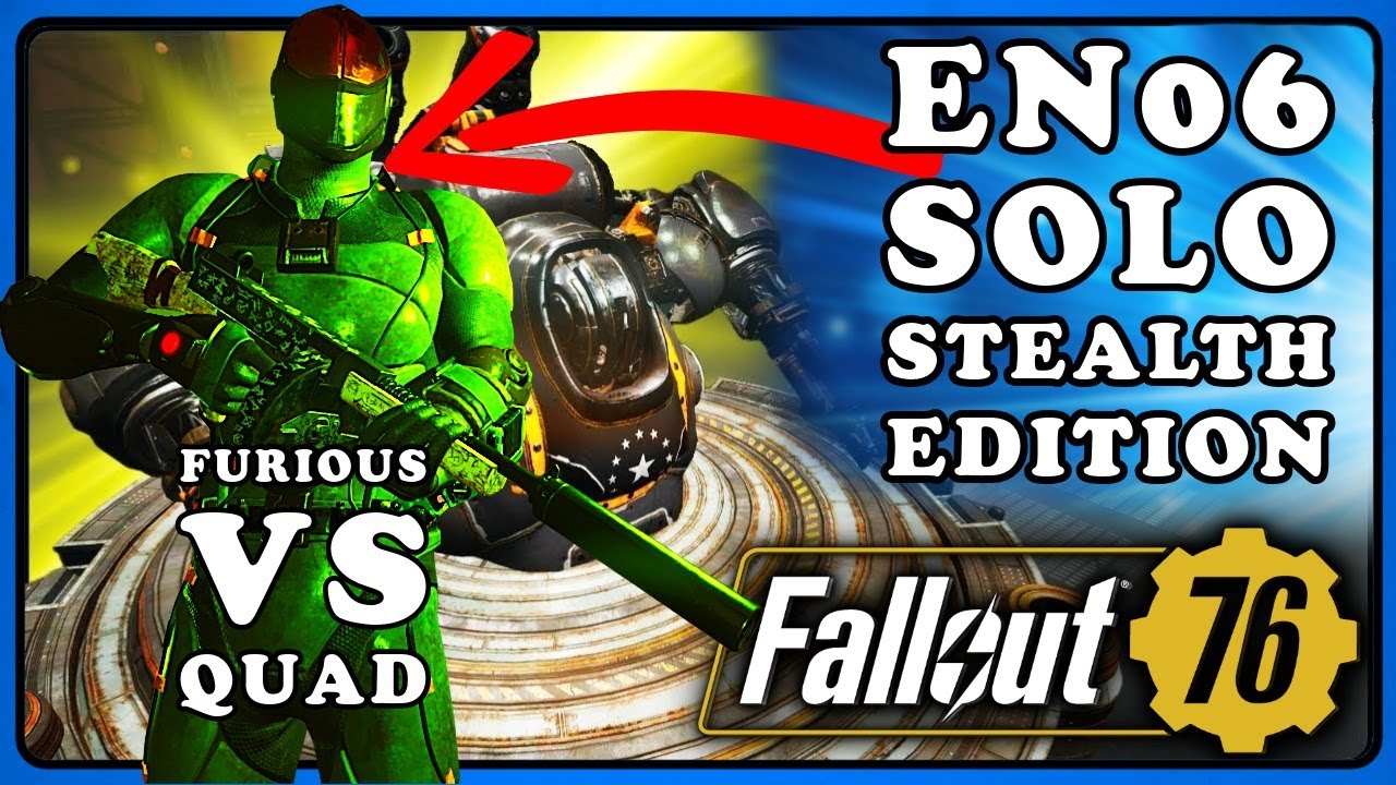 Fallout 76: Raid Guardian EN06 Stealth aka Sneak Solo & Furious vs Quad Elders Mark. 4 Star Farm.