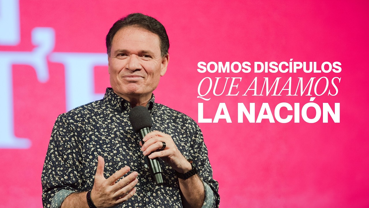 Somos discípulos que amamos la nación | Pastor Mundo Guillén | Lluvias de Gracia Colinas