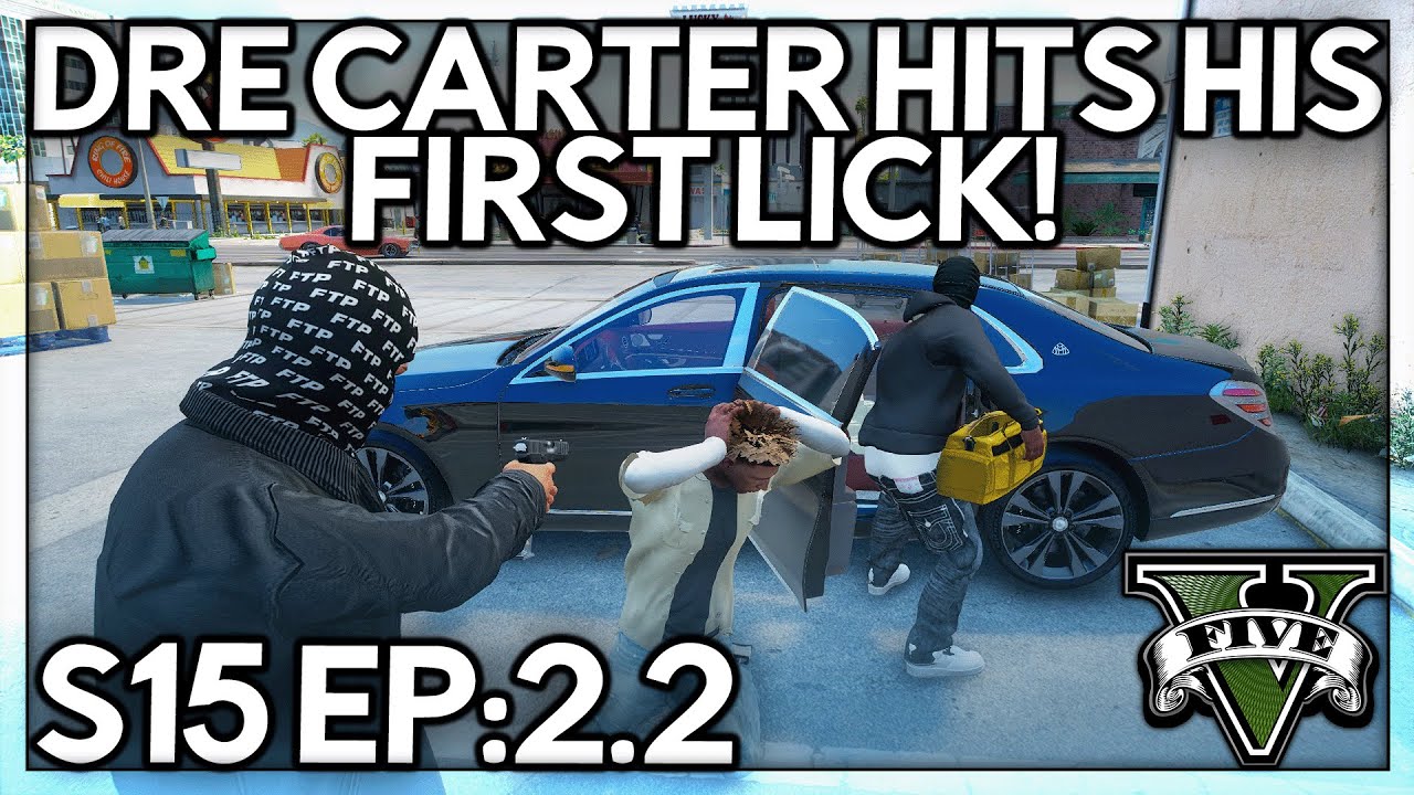 Episode 2.2: Dre Carter Hits His First Lick! | GTA RP | GWRP Whitelist