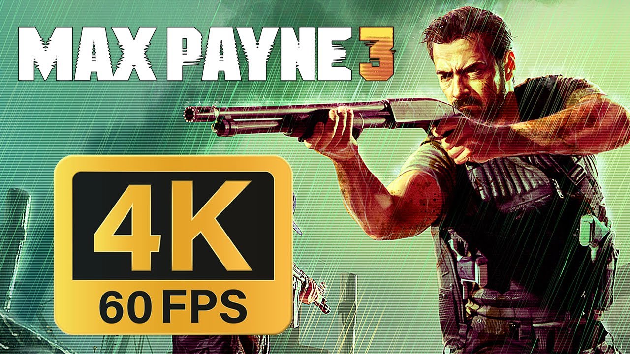Max Payne 3 Cutscene Skipper Mod - Full Playthrough No Commentary (4K 60FPS)