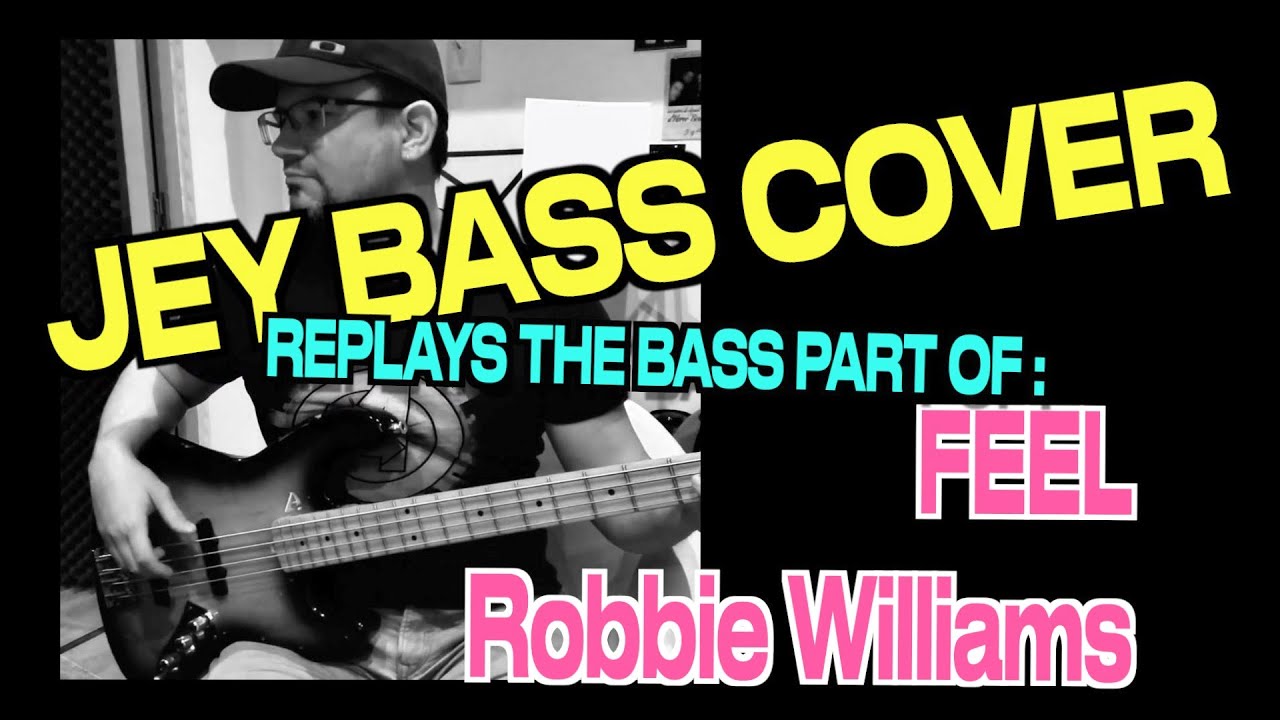 Feel / Robbie Williams / Bass Cover (+ bass score)
