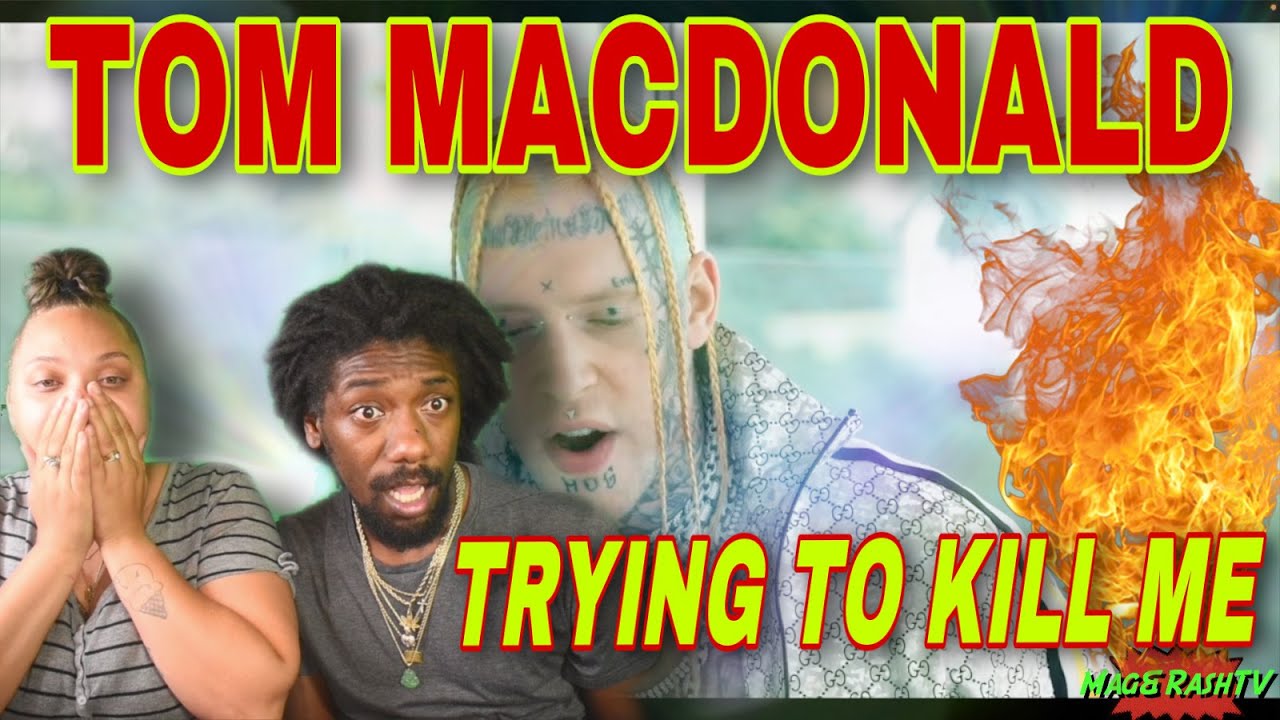FIRST TIME HEARING Tom MacDonald - Trying To Kill Me REACTION #TomMacdonald