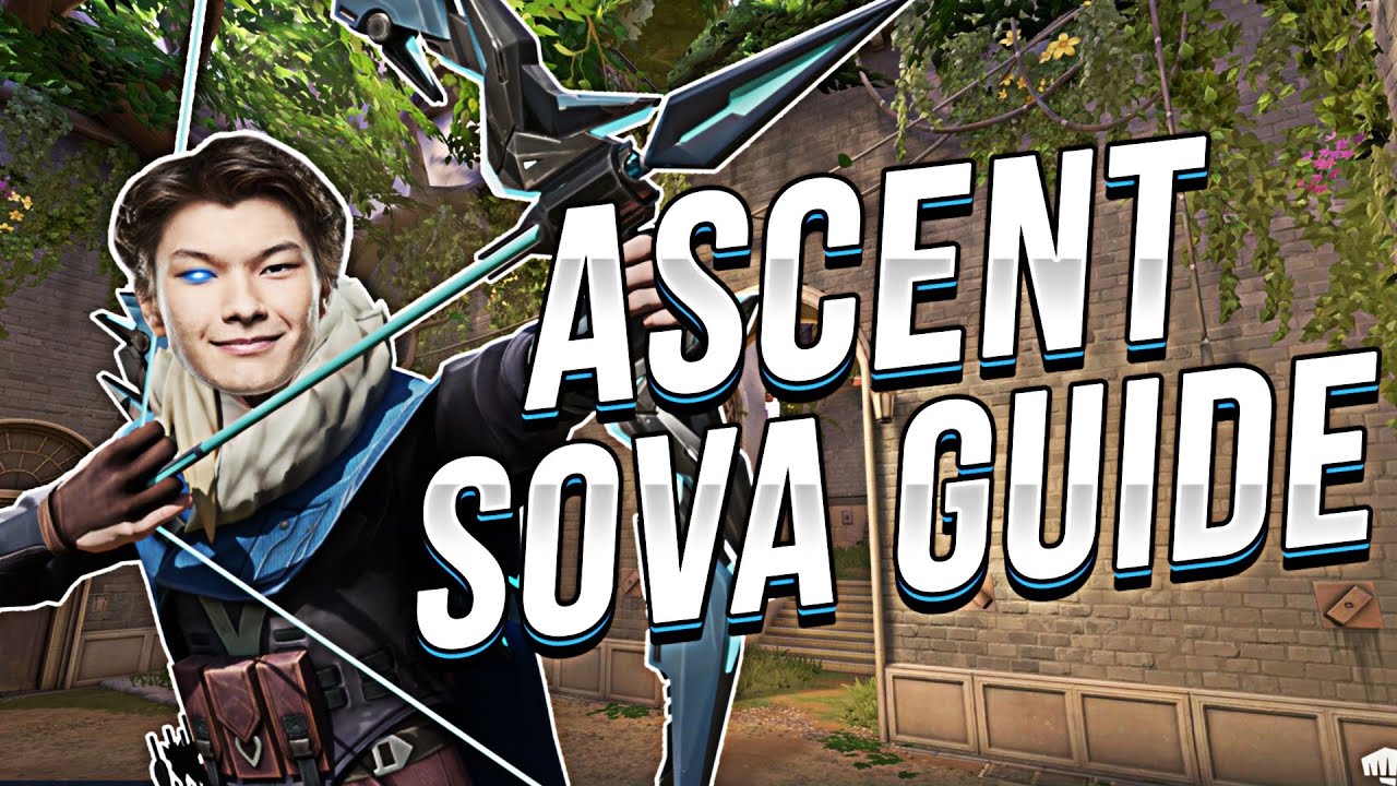 SEN Sinatraa | SOVA ARROW GUIDE ON ASCENT!