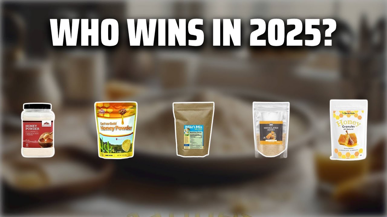 The Top 5 Best Dehydrated Honey Powder in 2025 - Must Watch Before Buying!