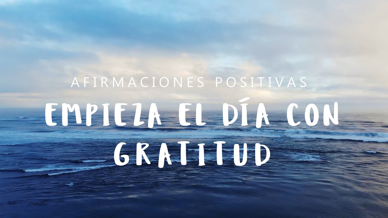 Afirmaciones para Empezar el D&iacute;a con GRATITUD y Vibrar Alto| Escucha por 21 D&iacute;as| Crea tu Frecuencia