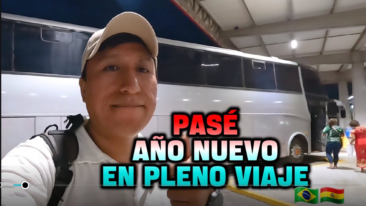 Pasé año nuevo en pleno viaje (regreso a Bolivia)