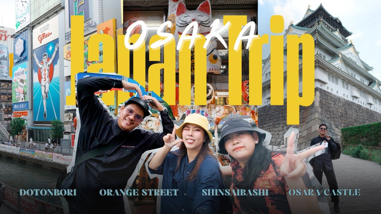 🇯🇵 เที่ยวโอซาก้าช่วงตั๋วถูก! แพลนแน่นมากก 4 วันก็ยังไม่พอ | Journey Diary