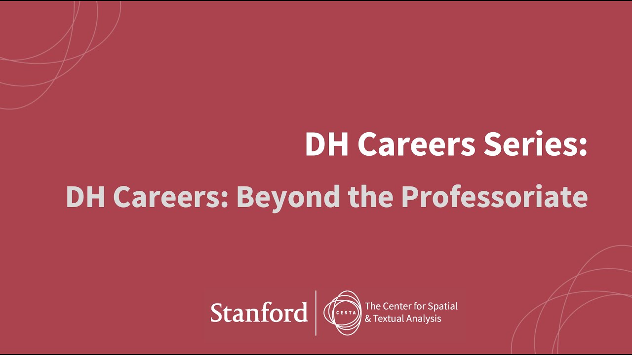 Digital Humanities Careers Series: Beyond the Professoriate