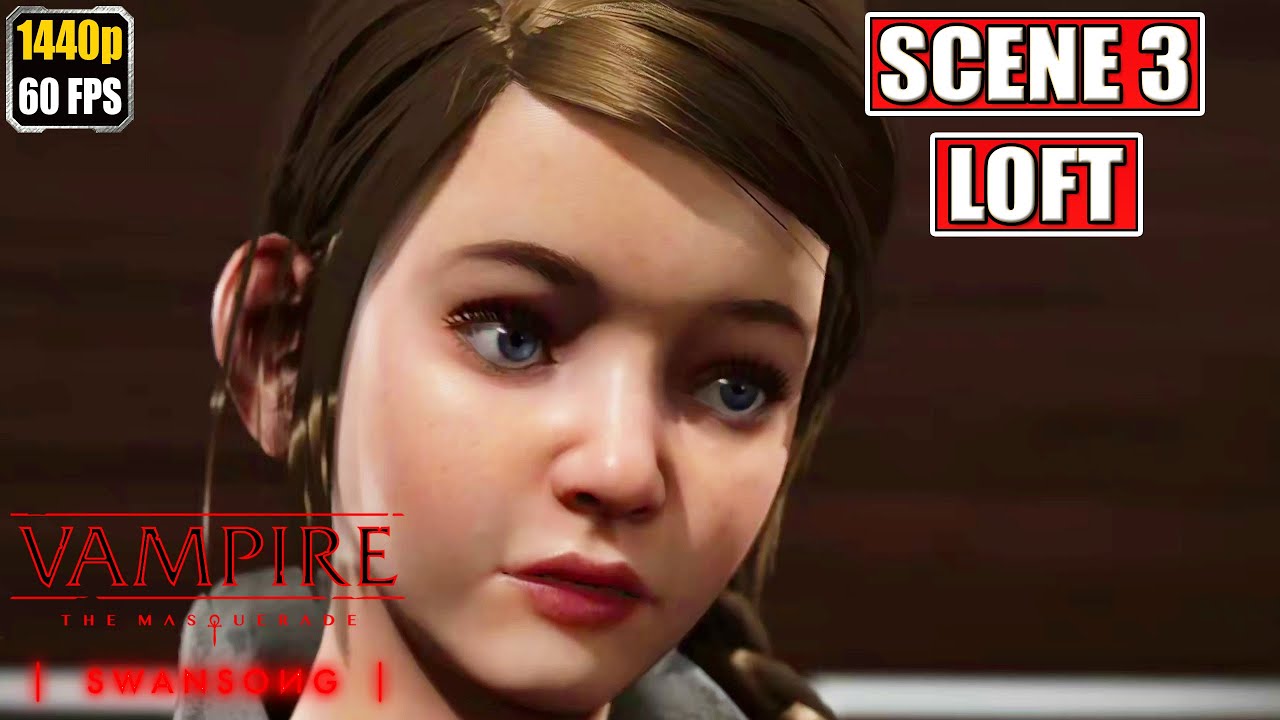 Vampire The Masquerade Swansong [Scene 3 - Loft] Full Gameplay Walkthrough [Longplay] No Commentary