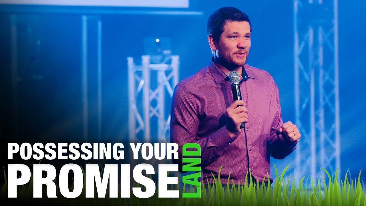 POSSESSING YOUR PROMISE LAND | Pastor Ilya