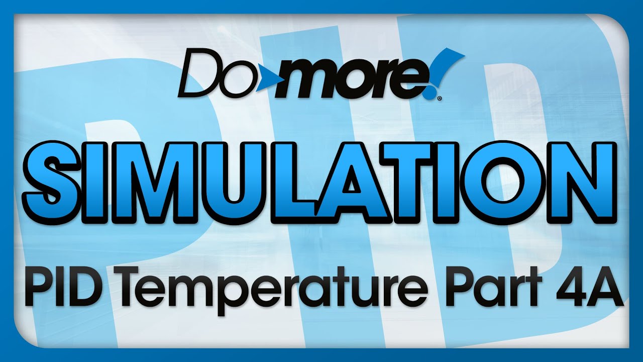 BRX Do-more Simulation PID Temperature Part 4A from AutomationDirect