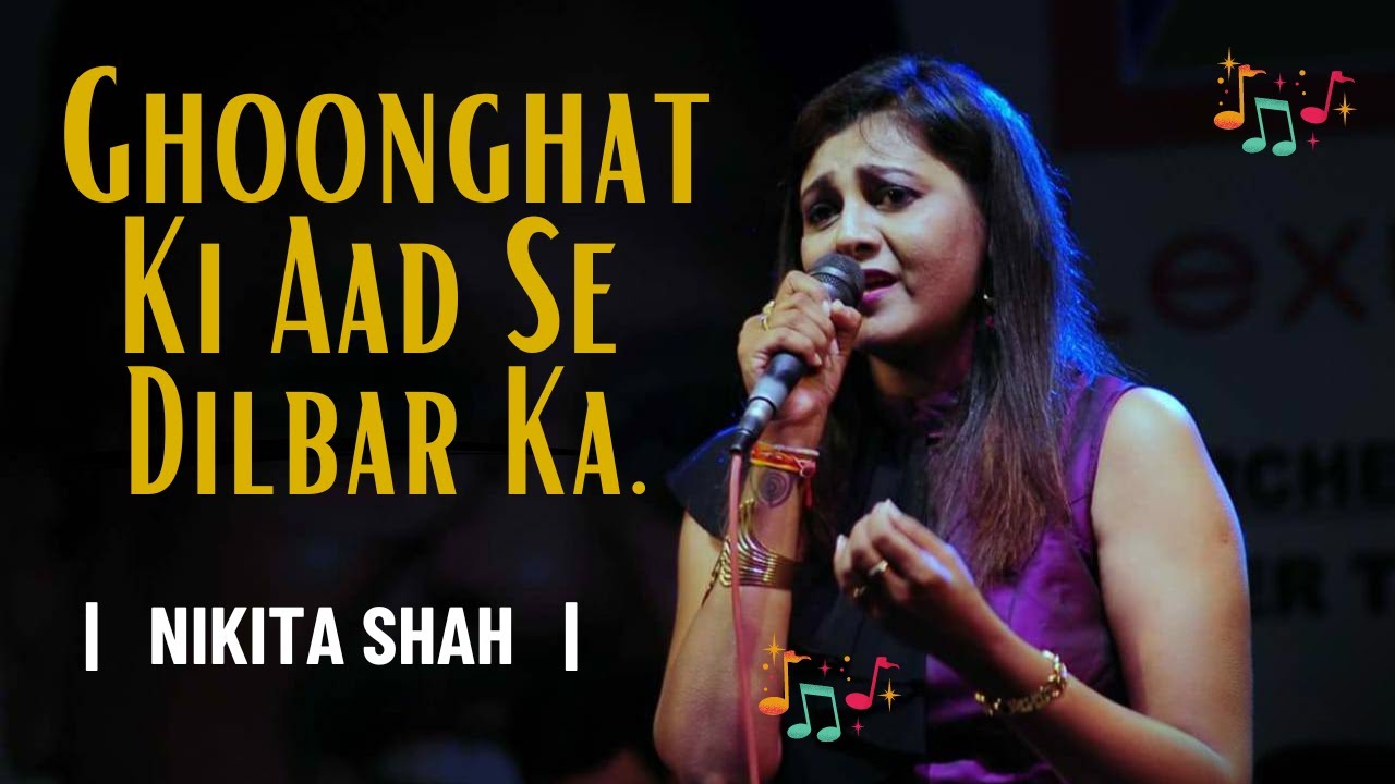 Ghoonghat Ki Aad Se | Nikita Shah
