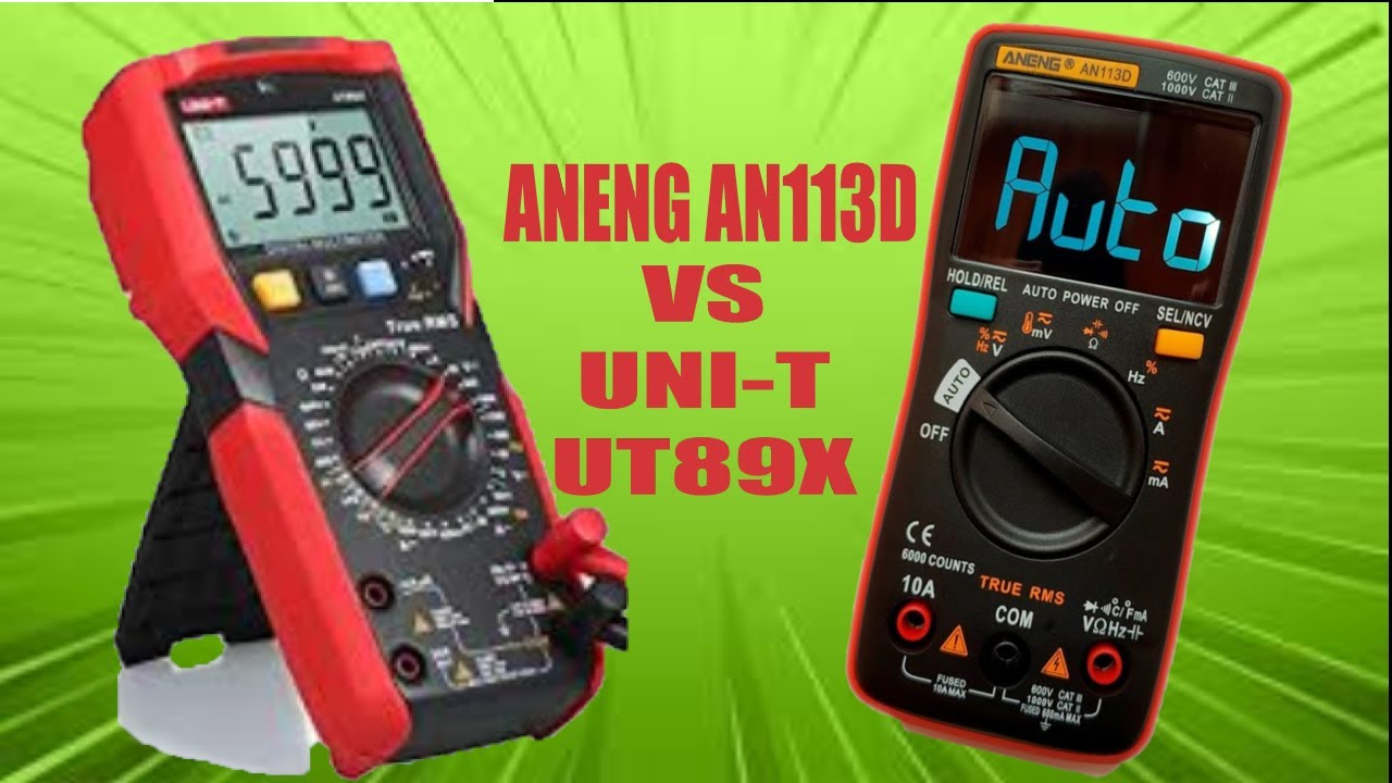ANENG AN113D & UNI -T UT89X