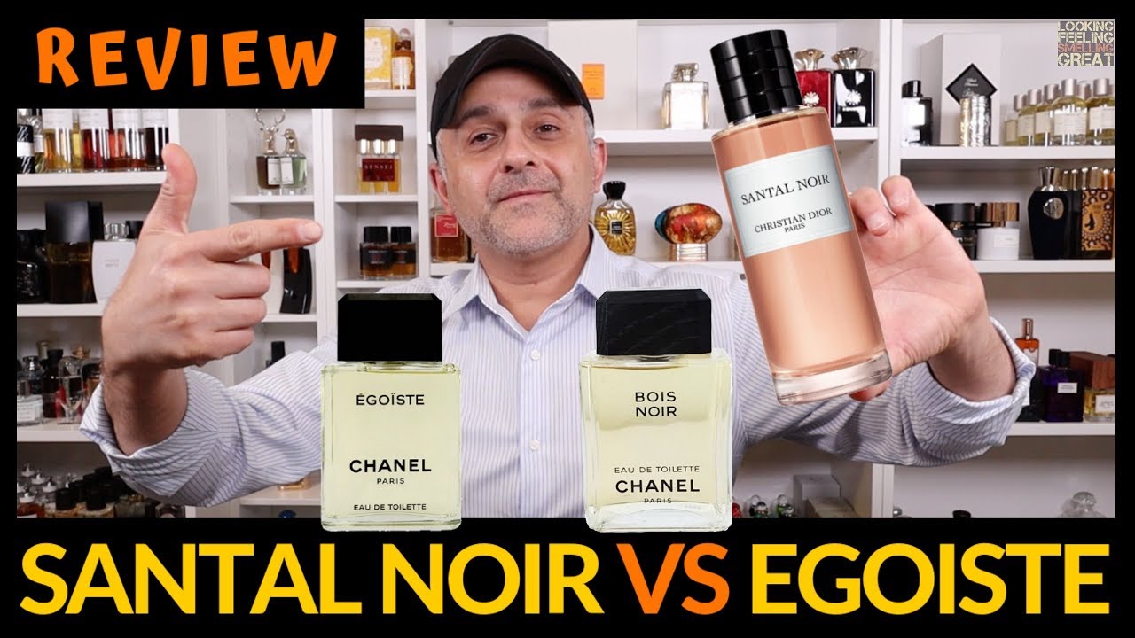 Maison Christian Dior Santal Noir VS Chanel Egoiste