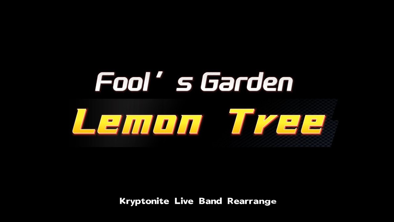 Lemon Tree | Fool’s Garden | KryptoniteLiveBand Rearrange