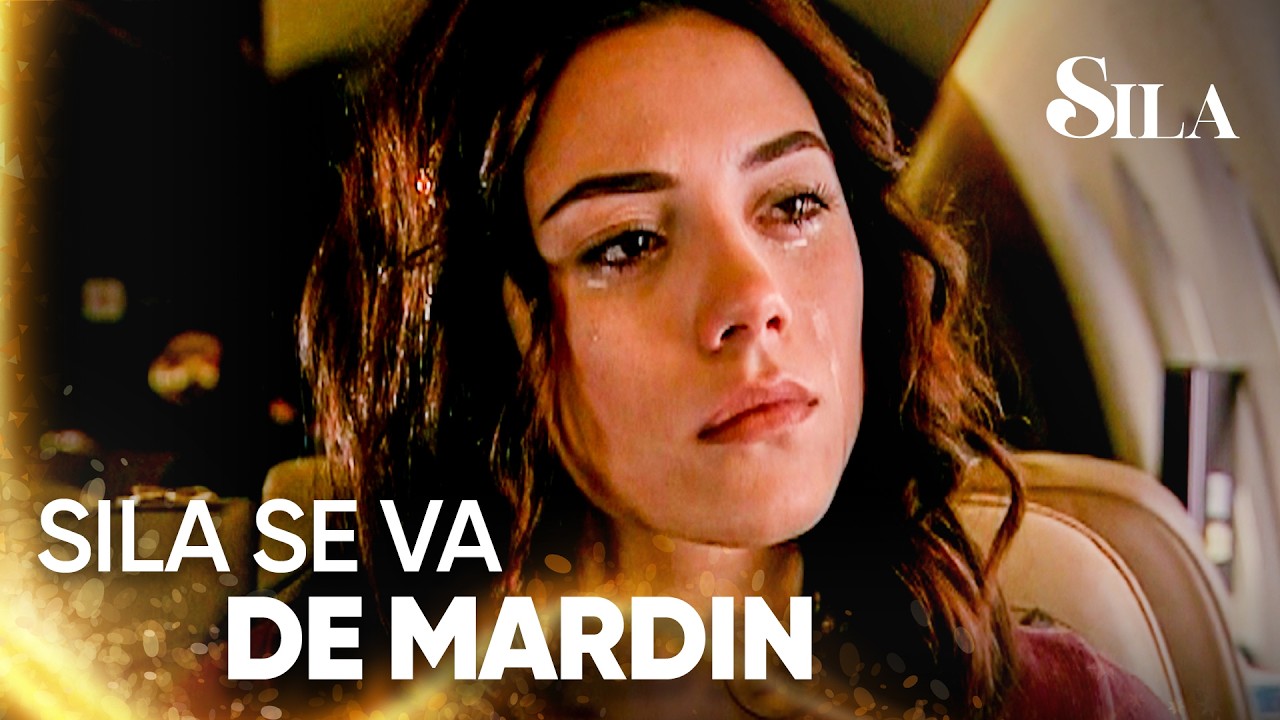 Adiós, Boran... - Sila | Escenas Inolvidables