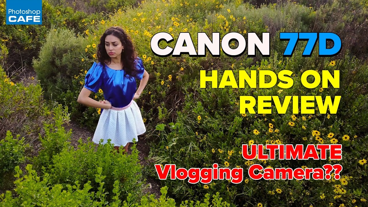 Canon 77D HANDS ON review | ULTIMATE Vlogging CAMERA?