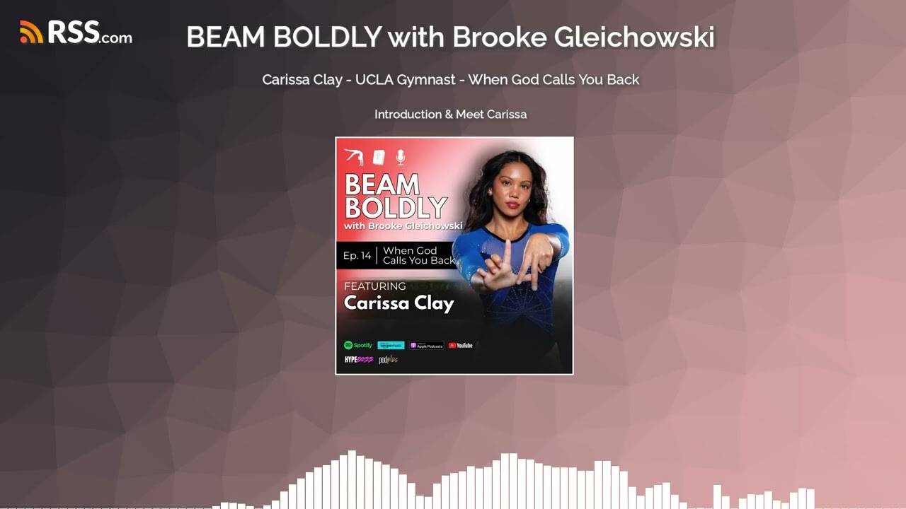Carissa Clay - UCLA Gymnast - When God Calls You Back