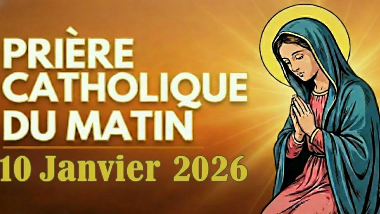 Prière catholique du matin – 09 Janvier 2026 | Entrer dans ce jour avec Die