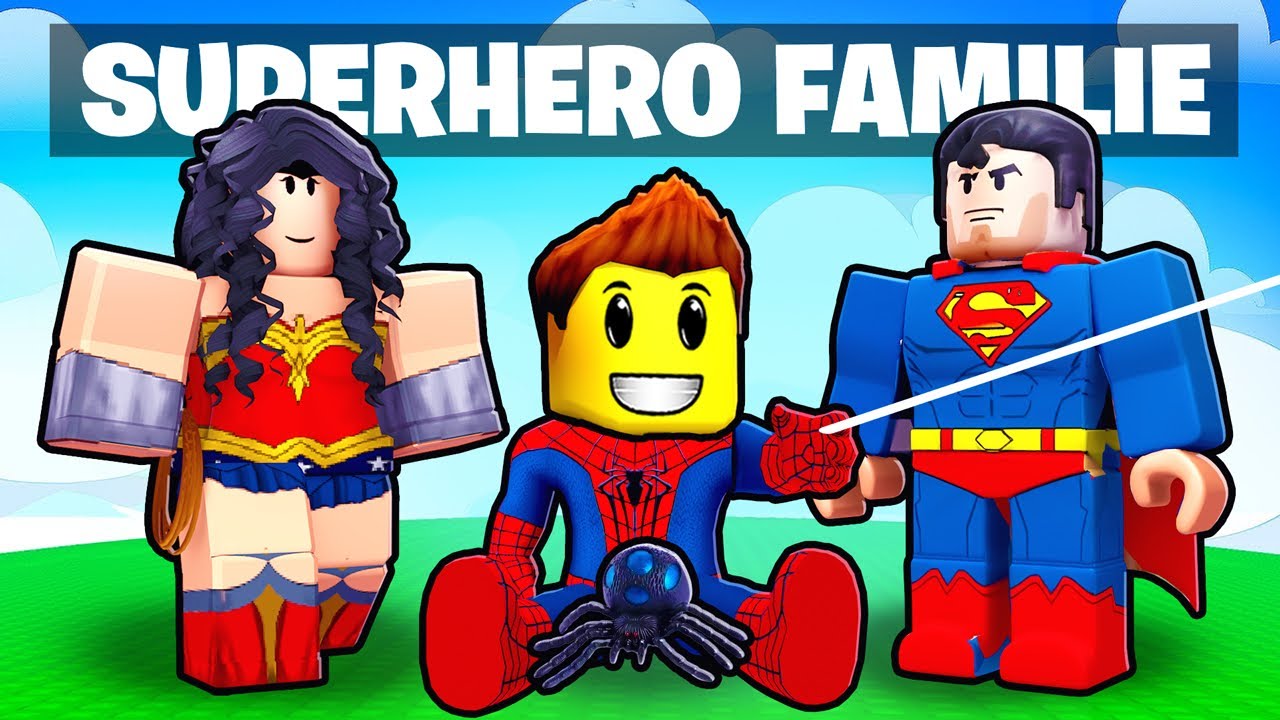 Ich habe die STÄRKSTE SUPERHELDEN FAMILIE in Roblox!