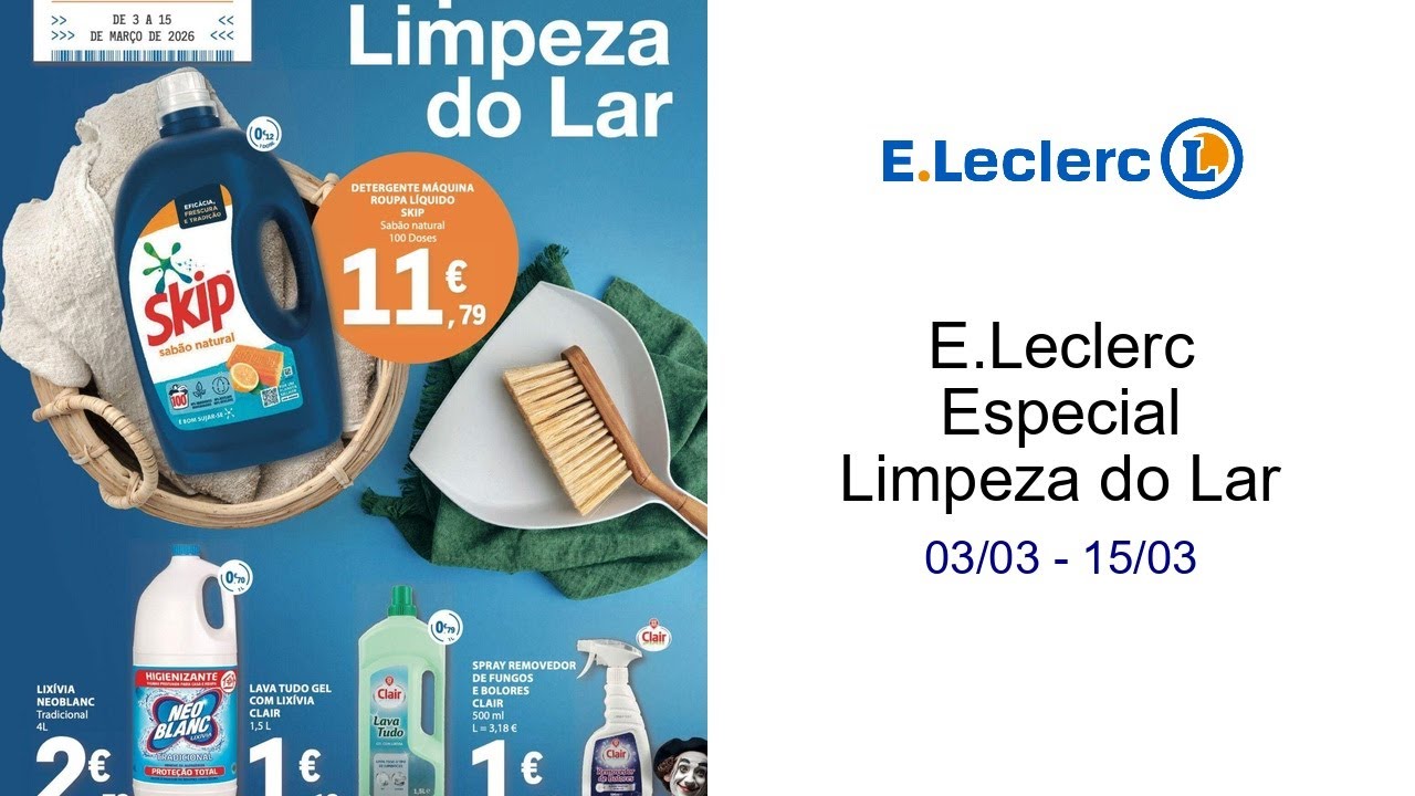 E.Leclerc Especial Limpeza do Lar 03/03 - 15/03