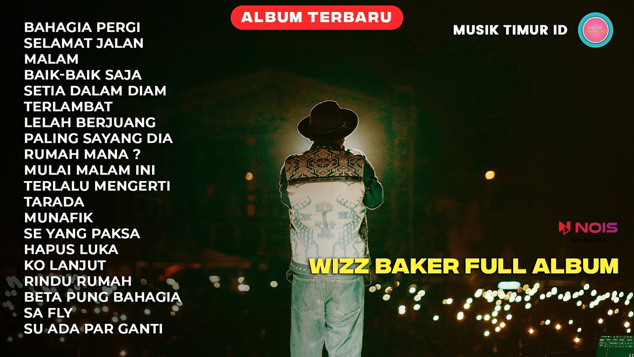WIZZ BAKER - BAHAGIA PERGI FEAT. ECKO SHOW (FULL ALBUM TERBARU) #wizzbaker #musiktimur #eckoshow