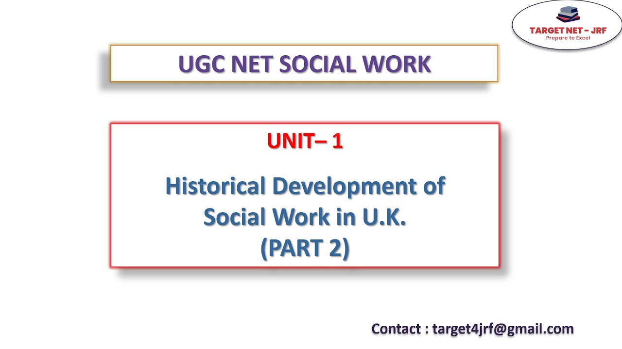UGC NET | Unit - 1: Historical Development: Development of Professional Social Work in U.K.
