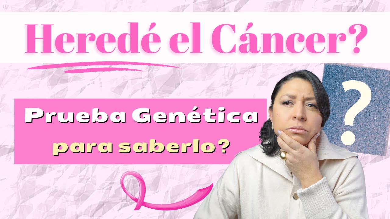 Herencia del Cáncer de Mama [Prueba genética para saber tienes el gen del cáncer]👨🏽‍⚕️👩🏽‍⚕️🧬