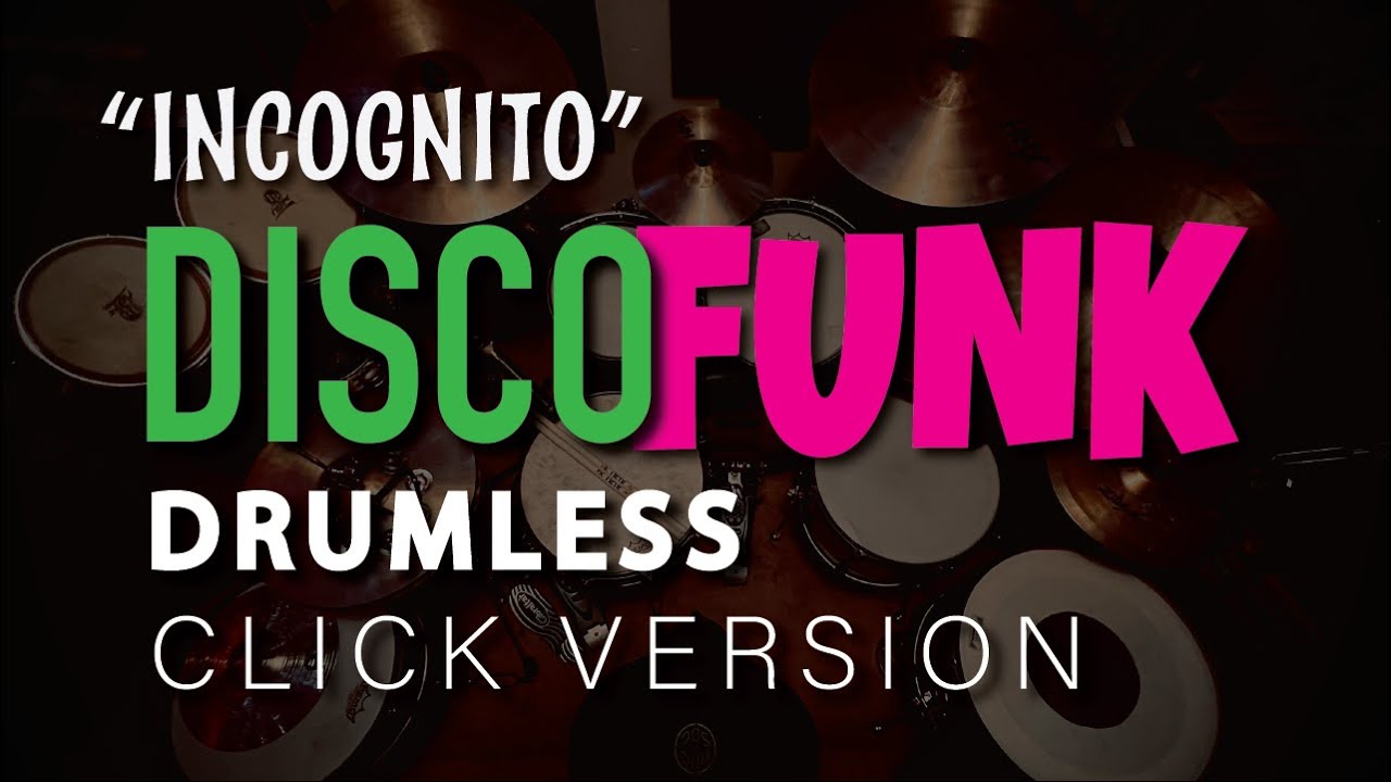 Drumless Funk Disco Practice Track with CLICK - 