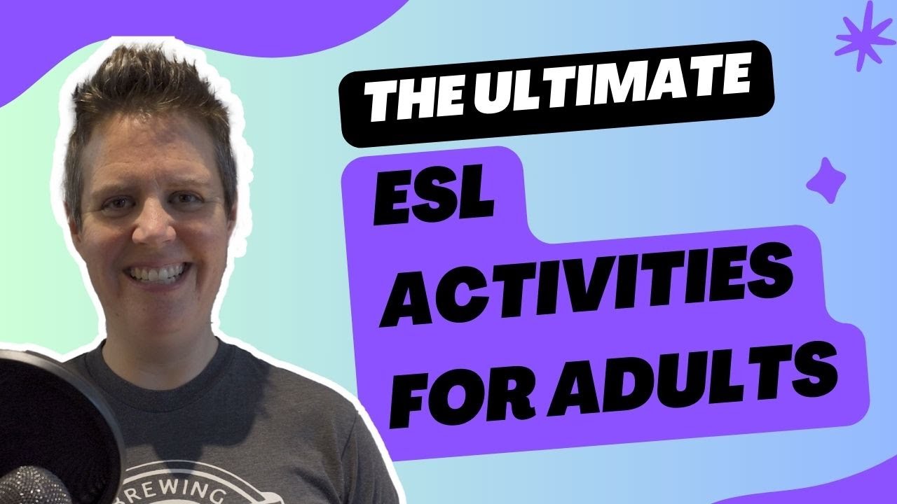 The ultimate ESL Activities for Adults compilation