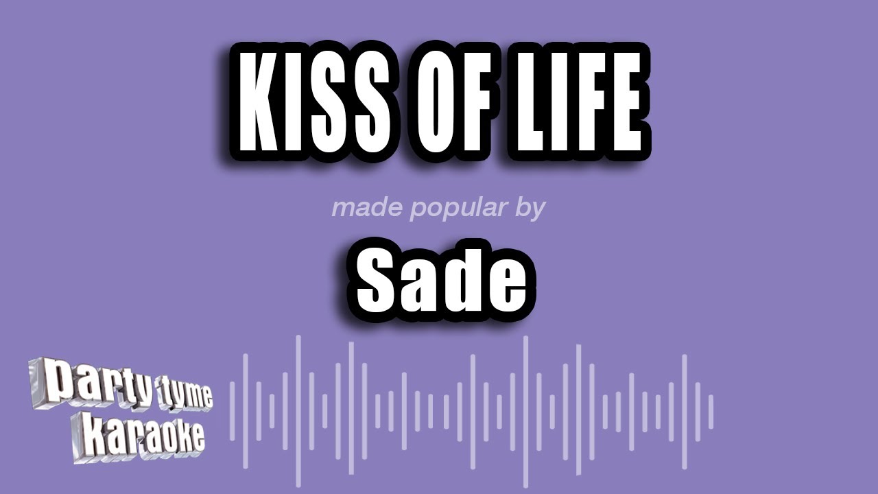 Sade - Kiss of Life (Karaoke Version)