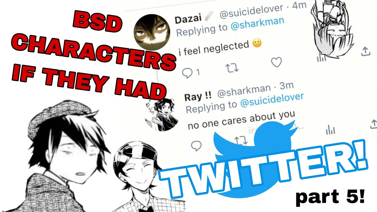 BSD if they had twitter - part 5! | bungo stray dogs